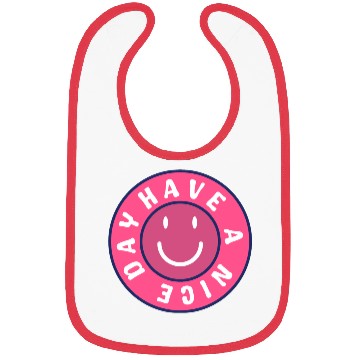 Discover Have a nice day Bibs