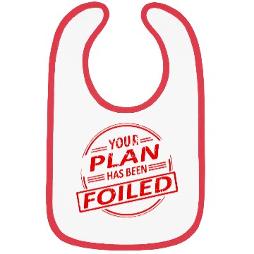 Discover Your Plan Has Been Foiled Bibs