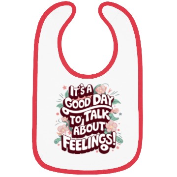 Discover It's A Good Day To Talk About Feelings Bibs