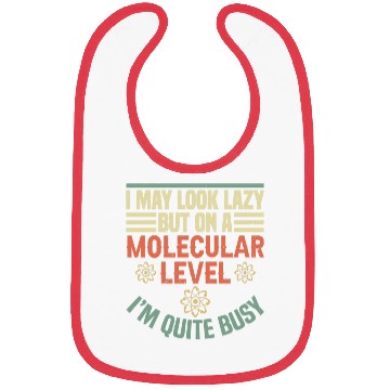 Discover Biologist Science Nerd I May Look Lazy Funny Bibs