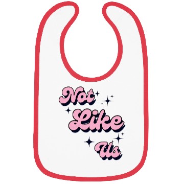 Discover Not Like Us Bibs