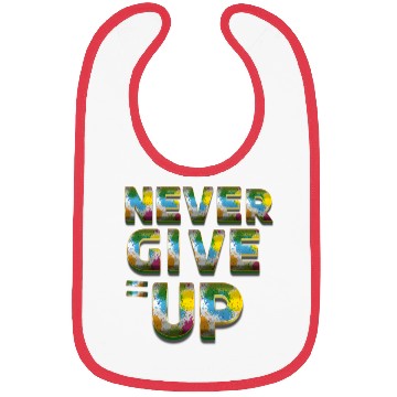 Discover Never Give Up Motivational Bibs