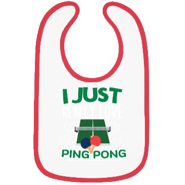 Discover Ping Pong Player I Just Really Love Ping Pong Bibs
