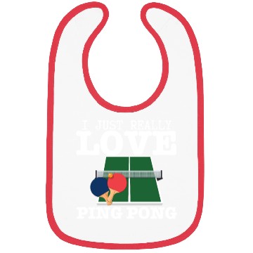 Discover Ping Pong Player I Just Really Love Ping Pong Bibs