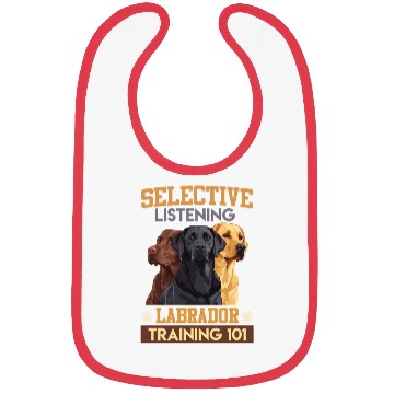 Discover Funny Labrador SELECTIVE LISTENING LABRADOR Bibs