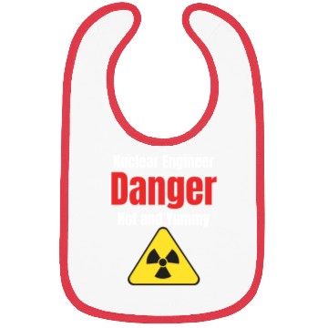 Discover Nuclear Engineer Danger Hot & Yummy Engineer Bibs