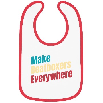 Discover Make Beatboxers Everywhere Drummer Hiphop Artist Bibs