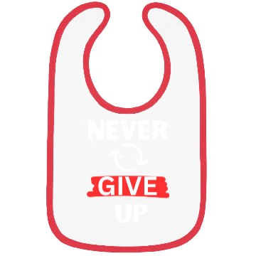 Discover "Never Give Up" Motivational design Bibs
