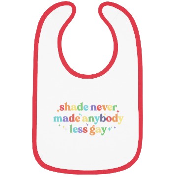 Discover Shade Never Made Anybody Rainbow Bibs