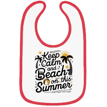 Discover Keep Calm and Beach On This Summer Bibs