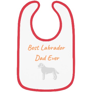 Discover Best Labrador Dad Ever Bibs