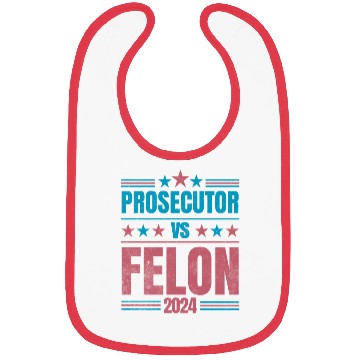 Discover Prosecutor vs Felon Funny Bibs