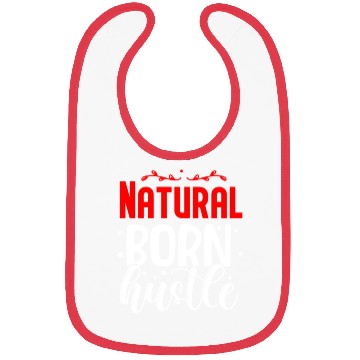 Discover Natural born hustle design Bibs