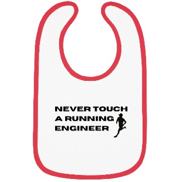 Discover Never Touch A Running Engineer Bibs