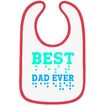 Discover Braille Blind Awareness Best Dad Ever Bibs