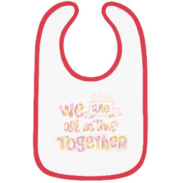 Discover We are all in this together Bibs