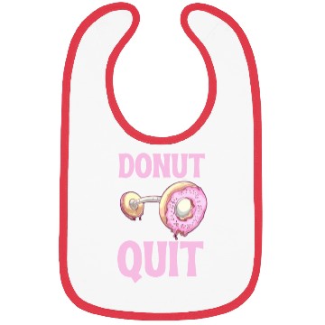 Discover Donut Quit Delicious Motivation Cool Bibs