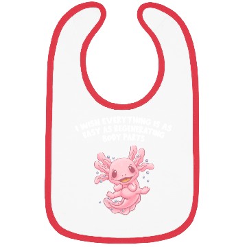 Discover I Wish Everything Is Easy Axolotl Funny Salamander Bibs