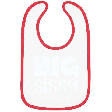Discover Big Sissy Bibs