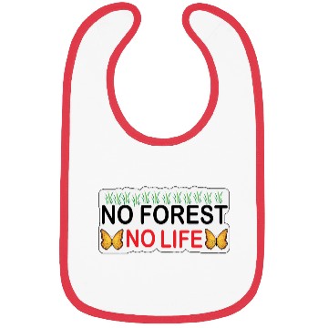 Discover No forest No Life Perfect for Nature Lovers Arts Bibs