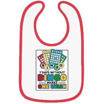 Discover 7 Days Without Bingo Makes One Weak Caller Bibs