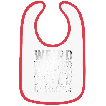 Discover Funny Weird Teachers Build Character Teacher Birth Bibs