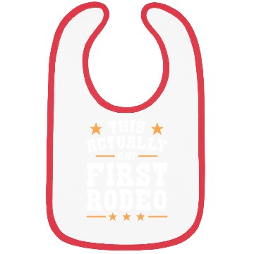 Discover This Actually Is My First Rodeo Bibs