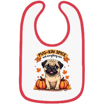 Discover PUG-KIN SPICE PUG LOVERS HALLOWEEN PUMPKIN Bibs