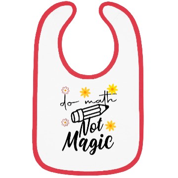 Discover Do Math Not Magic Start of School for 1st grade pr Bibs