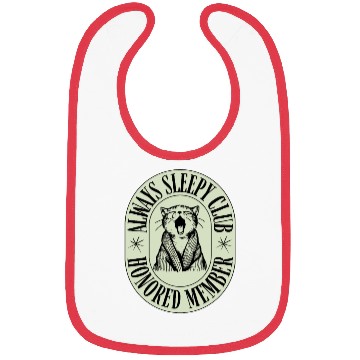 Discover Always Sleepy Club Funny Typography Bibs
