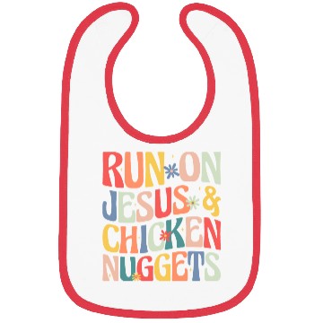 Discover Run on Jesus and Chicken Nuggets Bibs