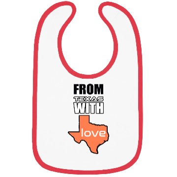 Discover FROM TEXAS WITH LOVE Bibs Bibs