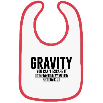 Discover Gravity, You Can't Escape It Bibs