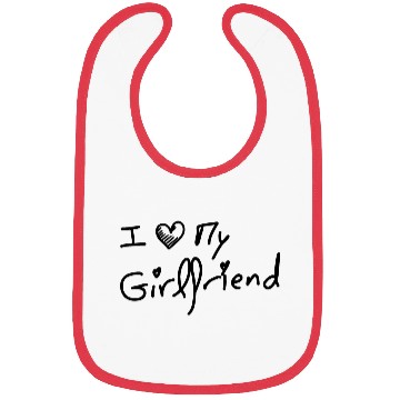 Discover I Love My Girlfriend - White Bibs