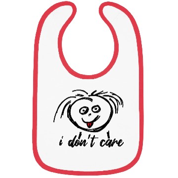 Discover I Don't Care - Funny White Bibs