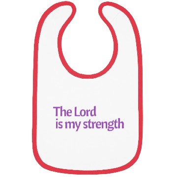 Discover The Lord is my strength purple affirmation Bibs