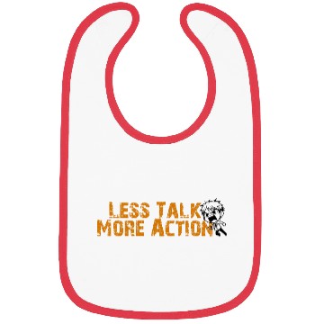 Discover less talk more action Bibs
