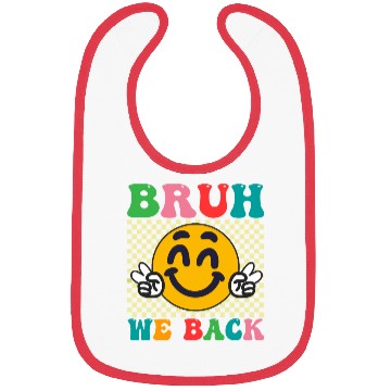 Discover BRUH WE BACK TO SCHOOL Bibs