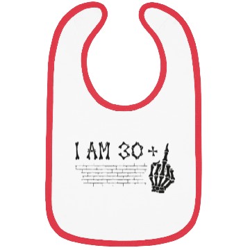 Discover I Am 30 Plus Middle Finger - 31st Birthday Bibs