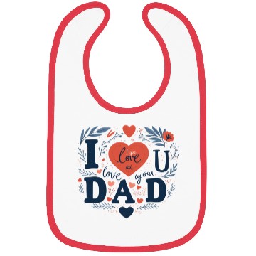 Discover I love you Dad Bibs