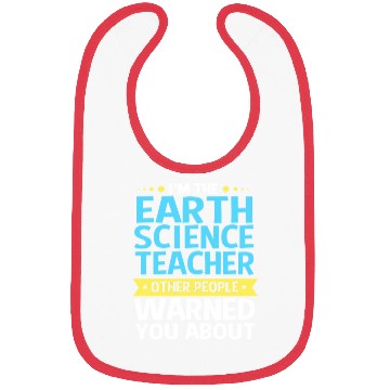 Discover Earth Science Teacher People Warned You About Bibs