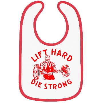 Discover Lift Hard Die Strong LIKE US ON FACEBOOK Bibs