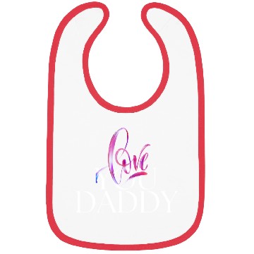 Discover Love you daddy Bibs