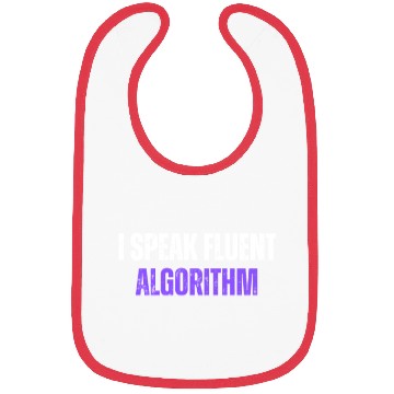 Discover I Speak Fluent Algorithm Coding Geek Funny Coding Bibs