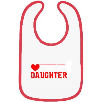 Discover I Love My Daughter to Dad Funny Father's Day Daddy Bibs