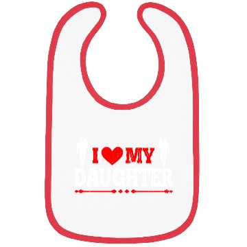 Discover I Love My Daughter to Dad Funny Father's Day Daddy Bibs