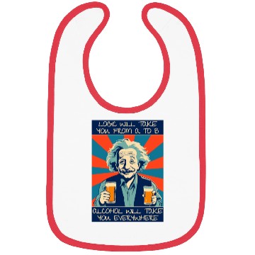 Discover Alcohol Will Take You Everywhere Funny Bibs