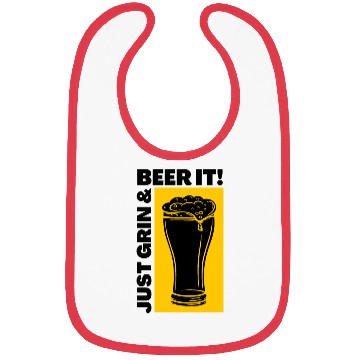 Discover Just Grin And Beer It Funny Alcohol Beer Bibs