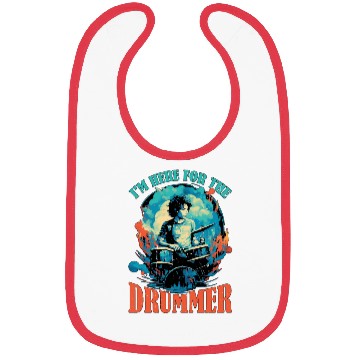 Discover I'm Here For The Drummer 9 Bibs