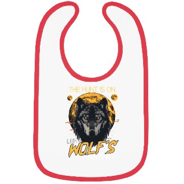 Discover The Hunt Is On Like A Wolf's Instinct Wolf Pack Wo Bibs